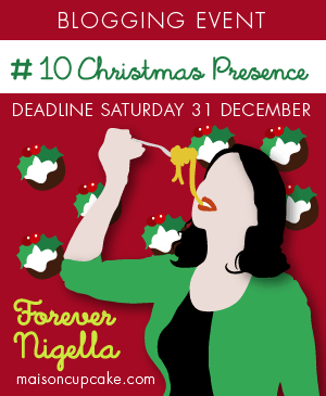 A rapid, international Forever Nigella: #10 Christmas Presence
