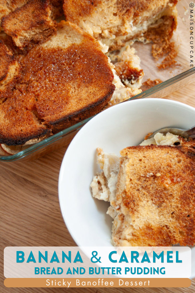 banoffee bread and butter pudding with banana and dulce de leche baked in dish - Pinterest graphic with Banana & Caramel heading